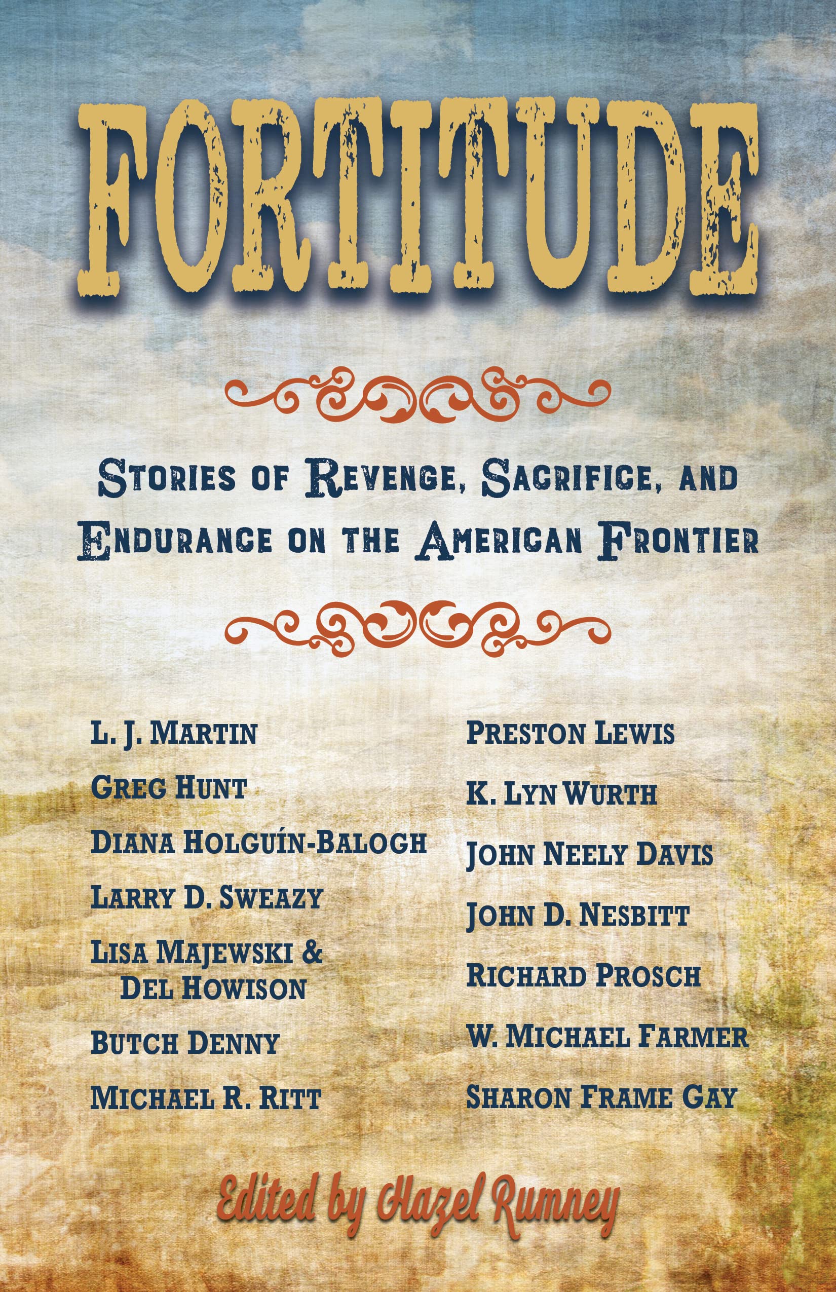 Fortitude: Stories of Revenge, Sacrifice and Endurance on the American Frontier Contemporary literature