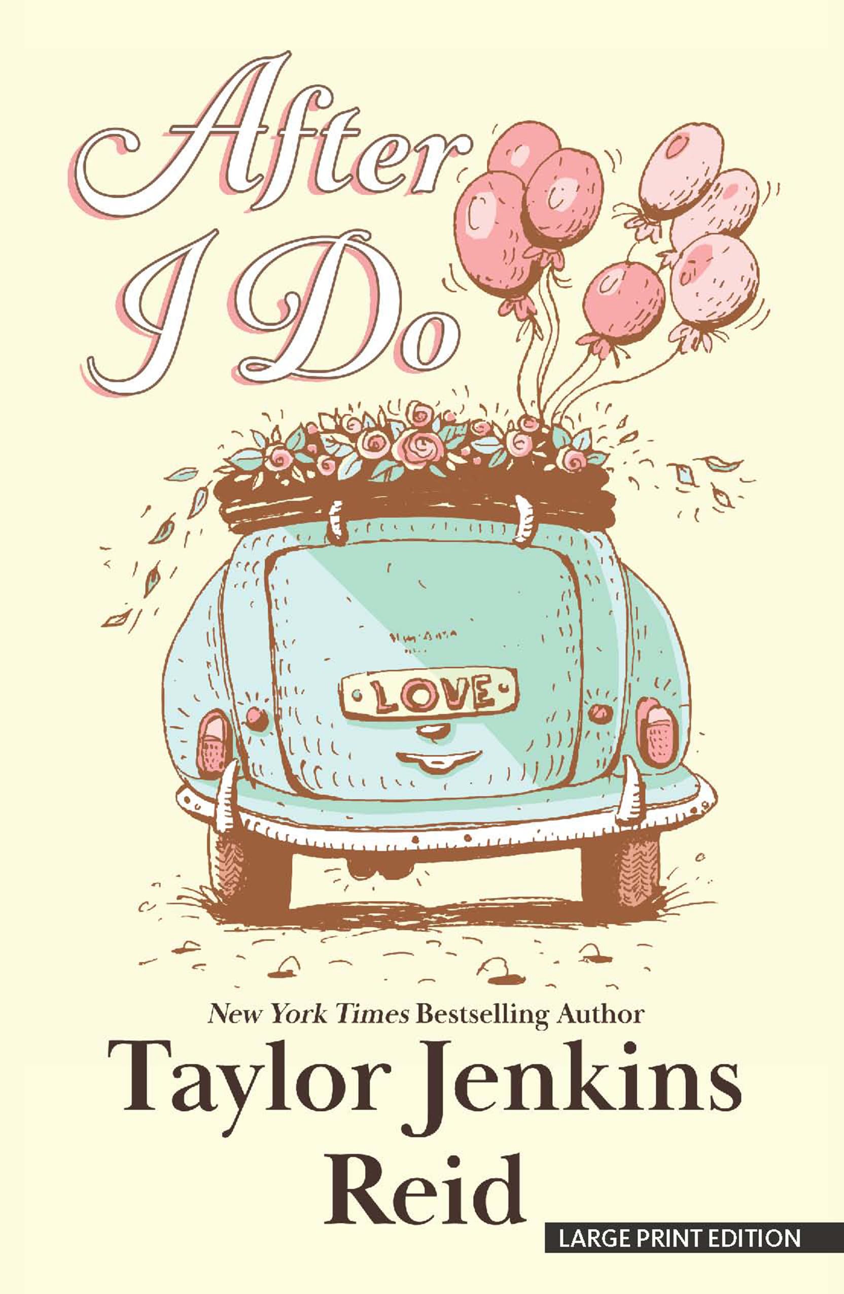 After I Do (Thorndike Press Large Print Softcover Romance and Women's Fiction) Contemporary literature