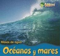 Oceanos y mares/ Oceans and Seas (Masas De Agua/ Bodies of Water, Band 1) Novels & Short Stories
