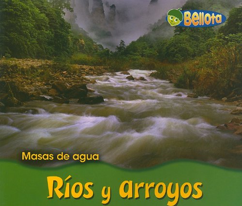 Rios Y Arroyos/ Rivers and Streams (Masas De Agua/ Bodies of Water, Band 1) Novels & Short Stories