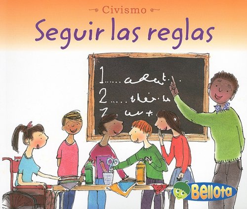 Seguir las Reglas = Following Rules (Civismo/ Citizenship) Non-fiction
