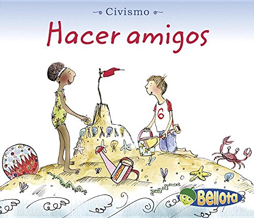 Hacer amigos/ Making Friends (Civismo) Non-fiction
