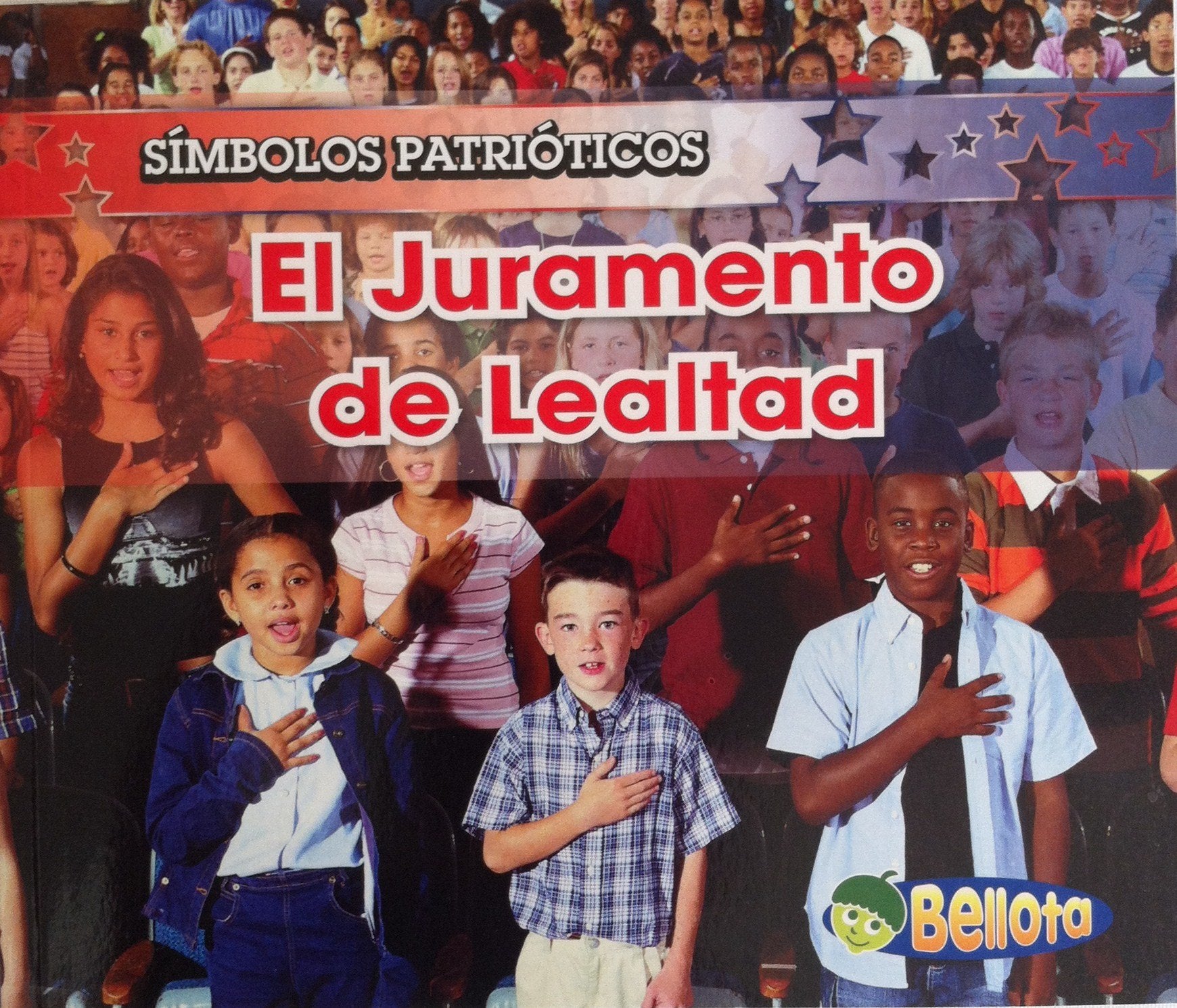 El Juramento De Lealtad/ the Pledge of Allegiance (Símbolos Patrioticos/ Patriotic Symbols) Non-fiction