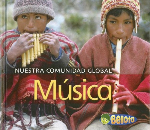 Musica/ Music (Nuestra Comunidad Global/ Our Global Community) Non-fiction