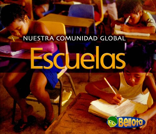 Escuelas/ Schools (Nuestra Comunidad Global/ Our Global Community) Books