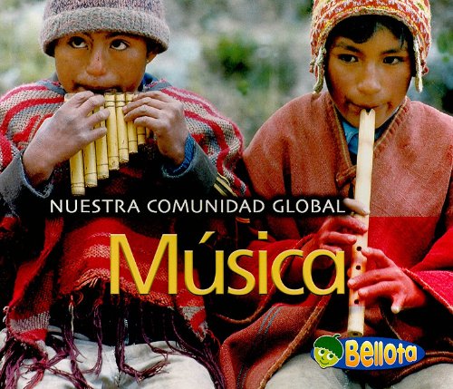 Musica/ Music (Nuestra Comunidad Global/ Our Global Community, Band 1) Books