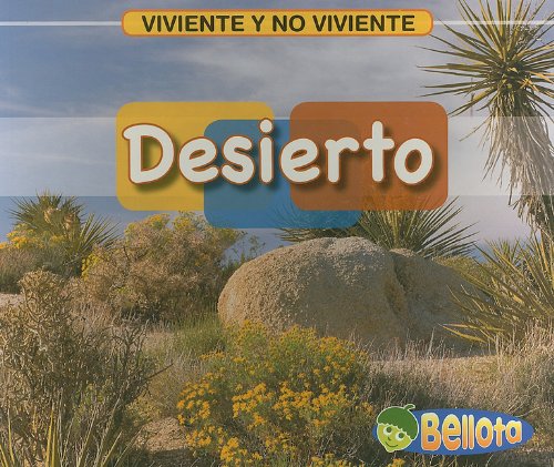 Desierto/ Desert (Viviente Y No Viviente/ Living and Nonliving) Novels & Short Stories