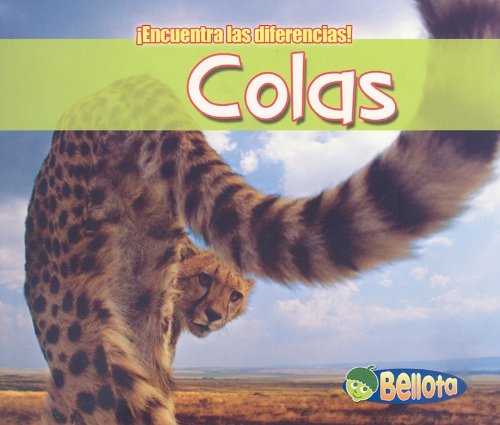 Colas/ Tails (Encuentra Las Diferencias!/ Spot the Difference, Band 2) Non-fiction