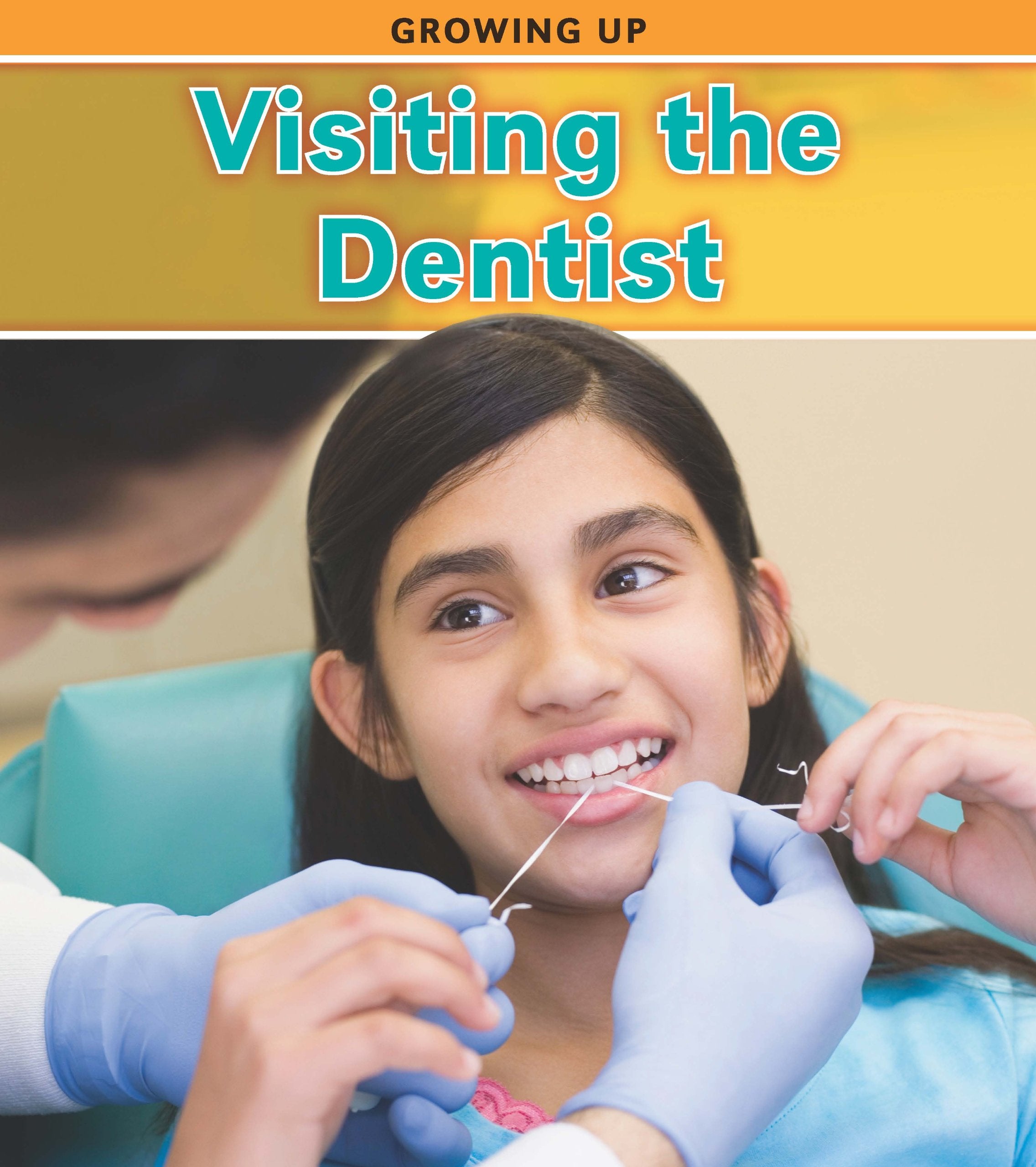 Visiting the Dentist (Heinemann Read and Learn: Growing Up) Non-fiction