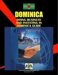 Dominica Doing Business and Investing in Dominica Guide (World Strategic Information Catalog) Business, Finance & Career