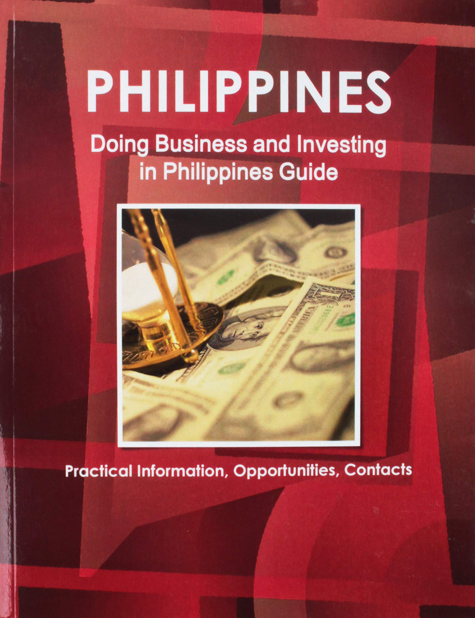 Doing Business and Investing in Philippines Guide (World Strategic and Business Information Library) Business, Finance & Career