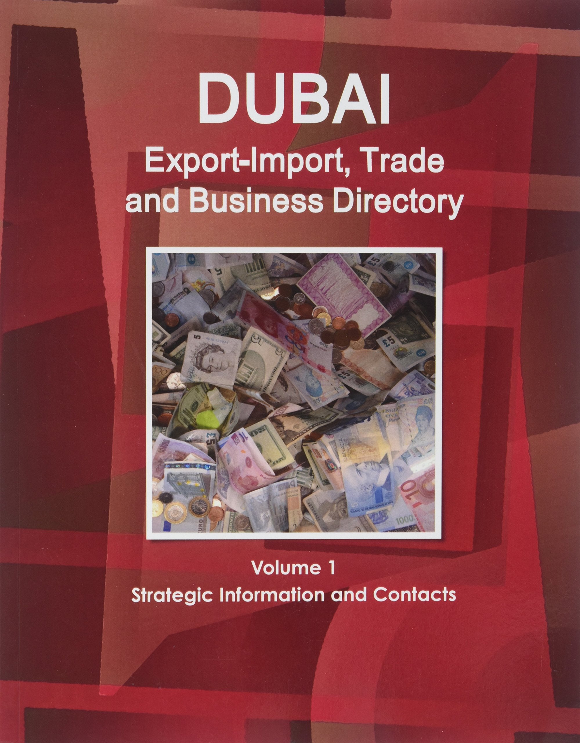 Dubai Export-import and Business Directory (World Strategic and Business Information Library) Business, Finance & Career