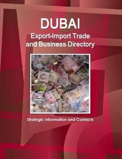 Dubai Export-import Trade and Business Directory (World Strategic and Business Information Library) Business, Finance & Career
