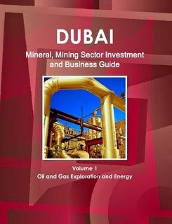 Dubai Mineral & Mining Sector Investment and Business Guide (World Strategic and Business Information Library) Business, Finance & Career