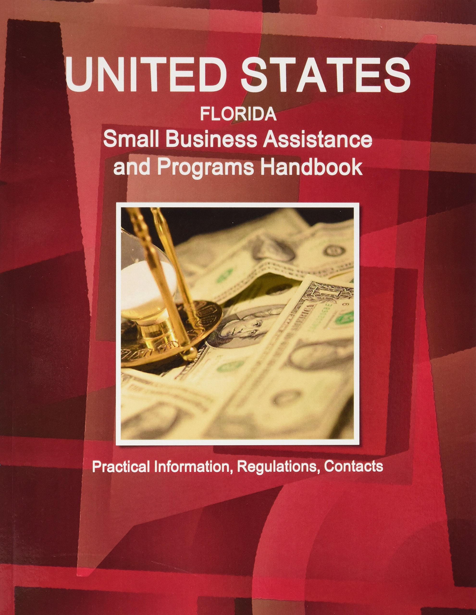 Florida Small Business Assistance and Programs Handbook (World Strategic and Business Information Library) Business, Finance & Career