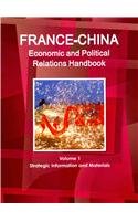 France-China Economic and Political Relations Handbook: Strategic Information and Materials Social Sciences