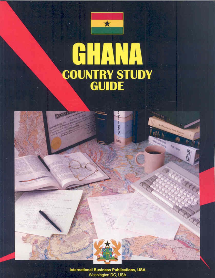 Ghana Country Study Guide (World Strategic and Business Information Library) Business, Finance & Career