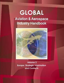 Global Aviation & Aerospace Industry Handbook: USA (World Strategic and Business Information Library) Business, Finance & Career