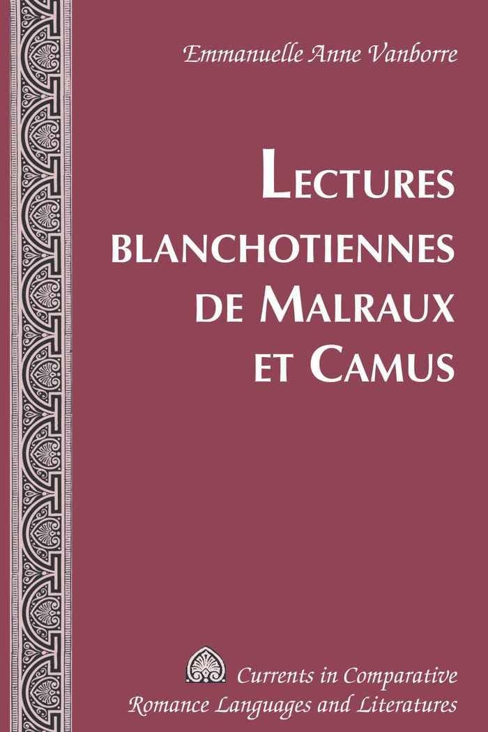 Lectures blanchotiennes de Malraux et Camus book