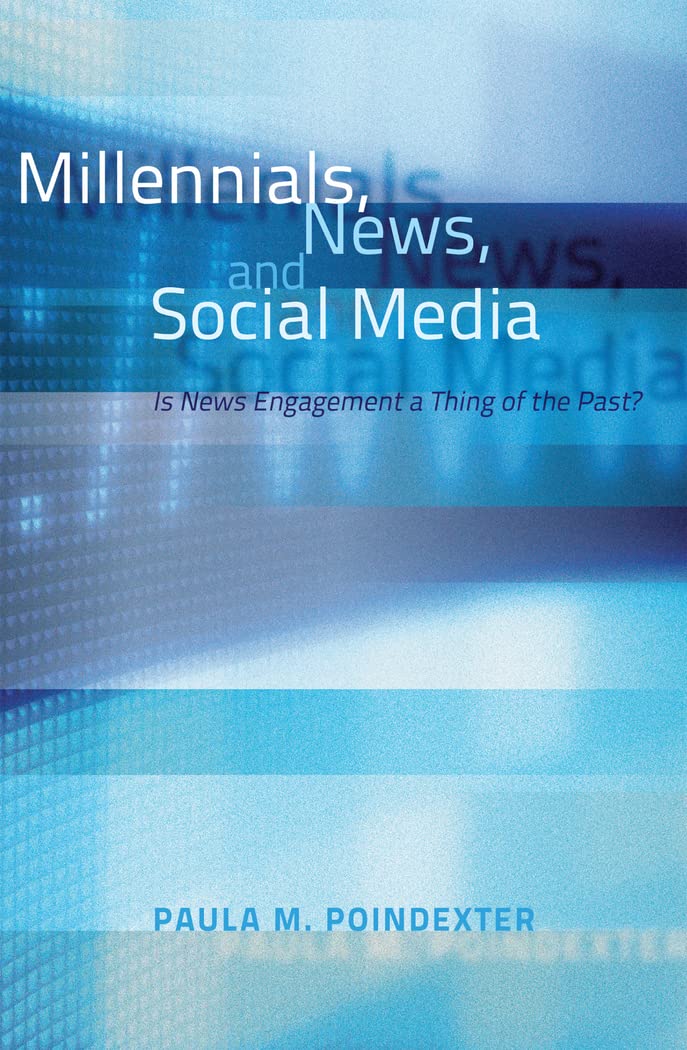 Millennials, News, and Social Media book
