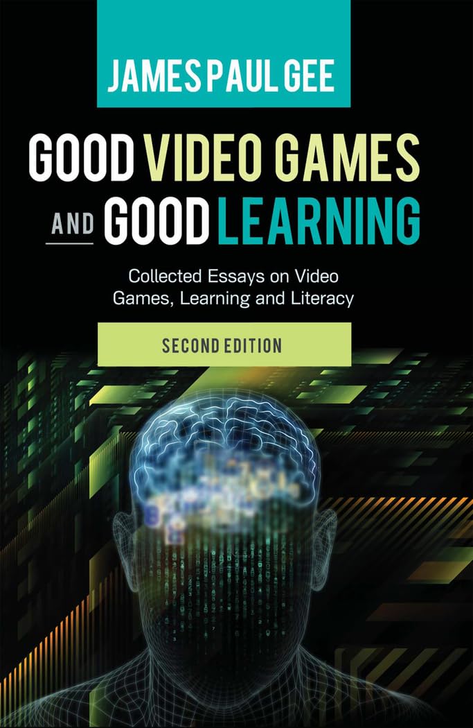Good Video Games and Good Learning book