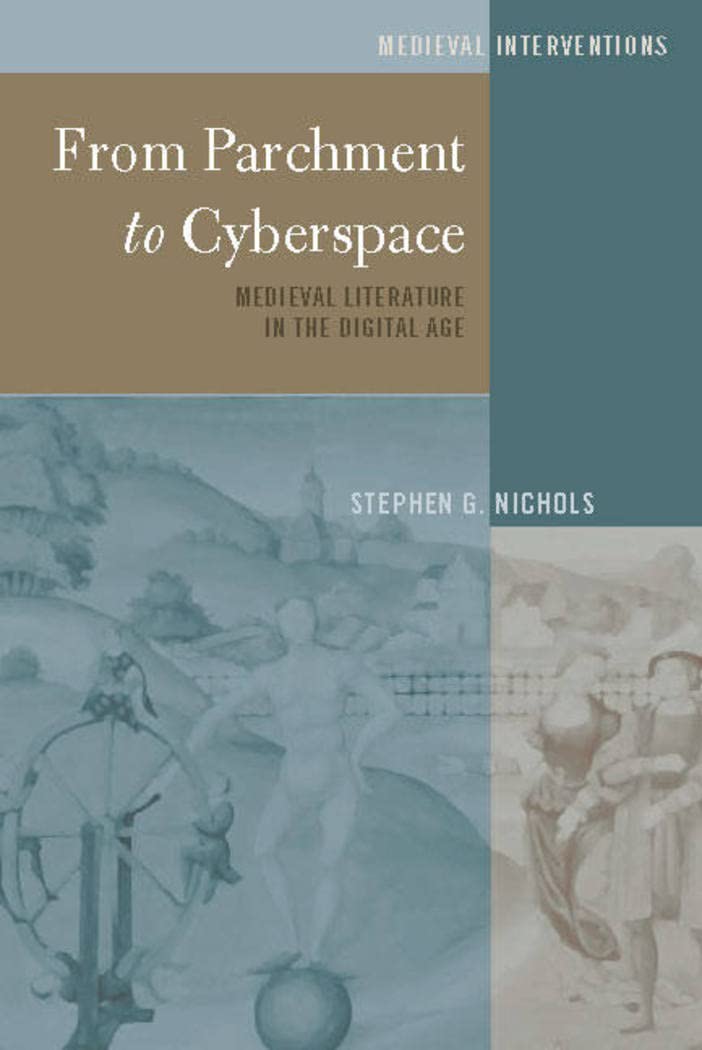 From Parchment to Cyberspace: Medieval Literature in the Digital Age book