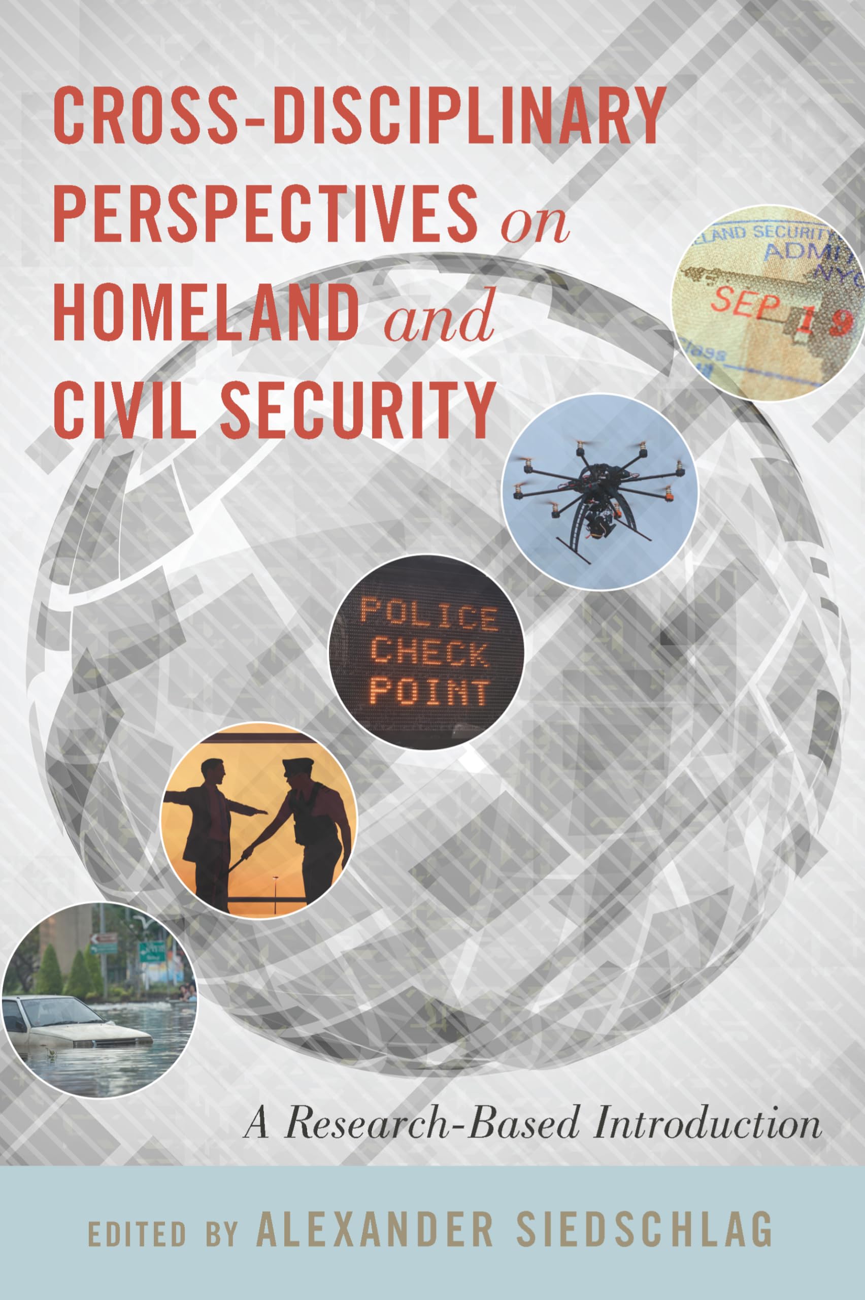 Cross-disciplinary Perspectives on Homeland and Civil Security: A Research-Based Introduction Law