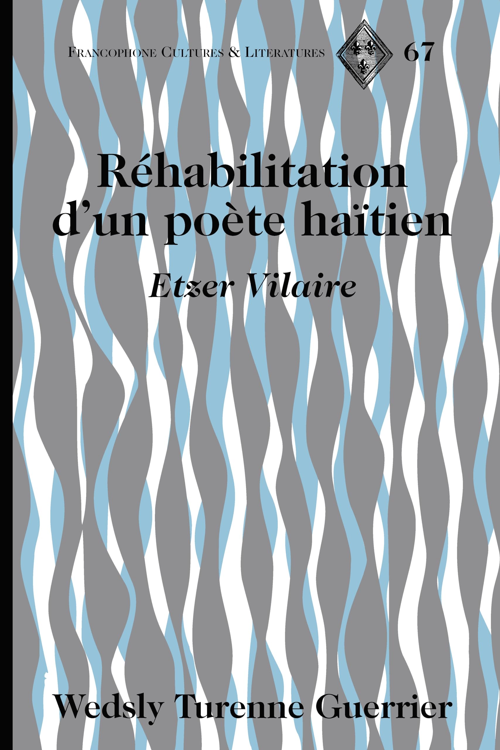 Réhabilitation D'un Poète Haïtien: Etzer Vilaire book
