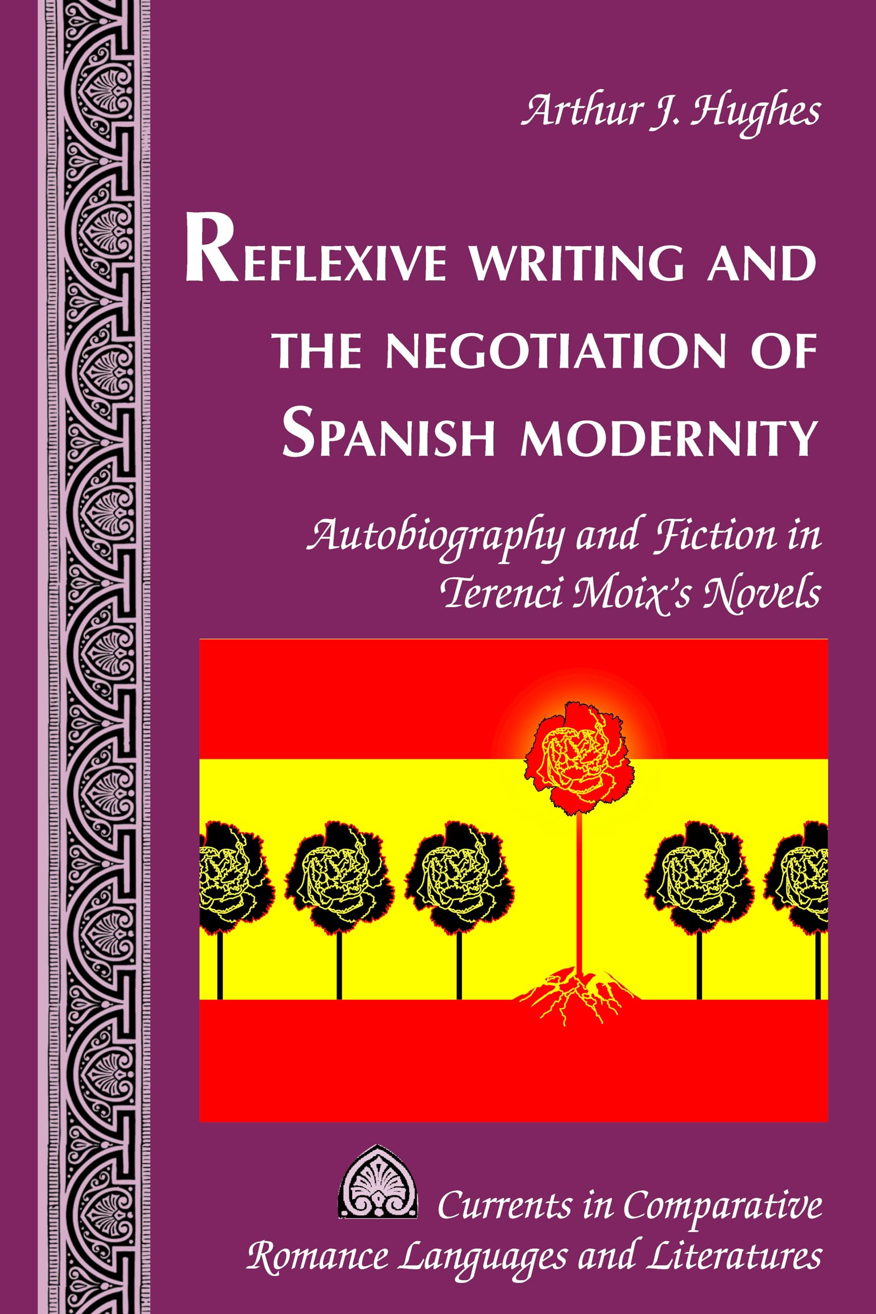 Reflexive Writing and the Negotiation of Spanish Modernity book