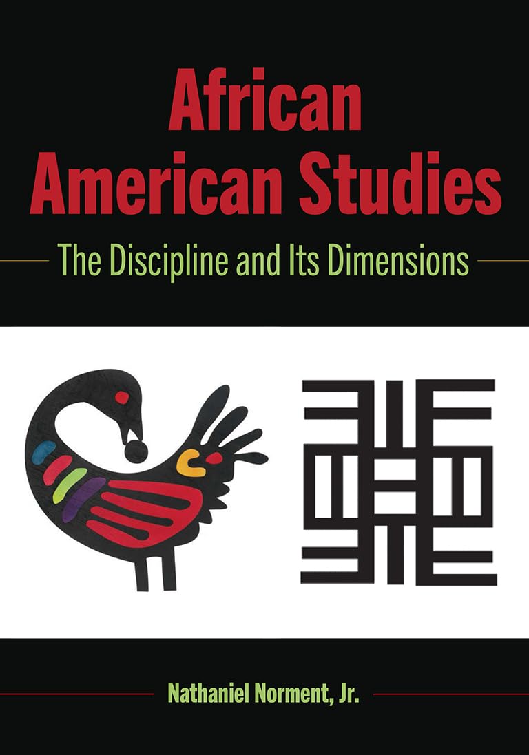 African American Studies: The Discipline and Its Dimensions (Black Studies and Critical Thinking, Band 110) Books