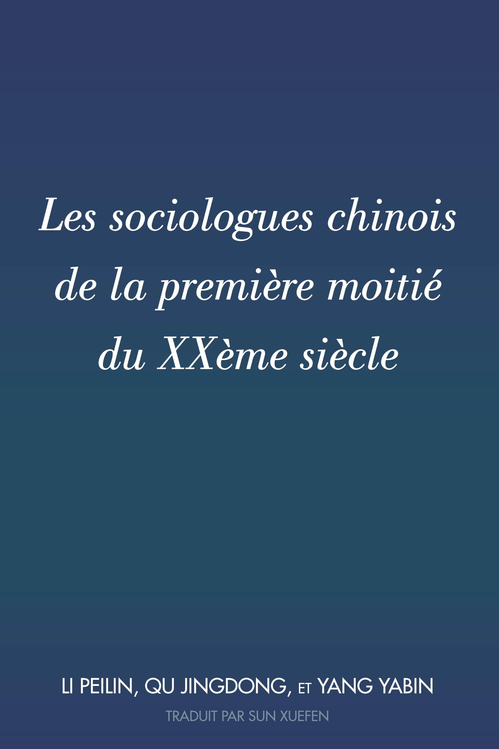 Les Sociologues Chinois De La Première Moitié Du Xxème Siècle book
