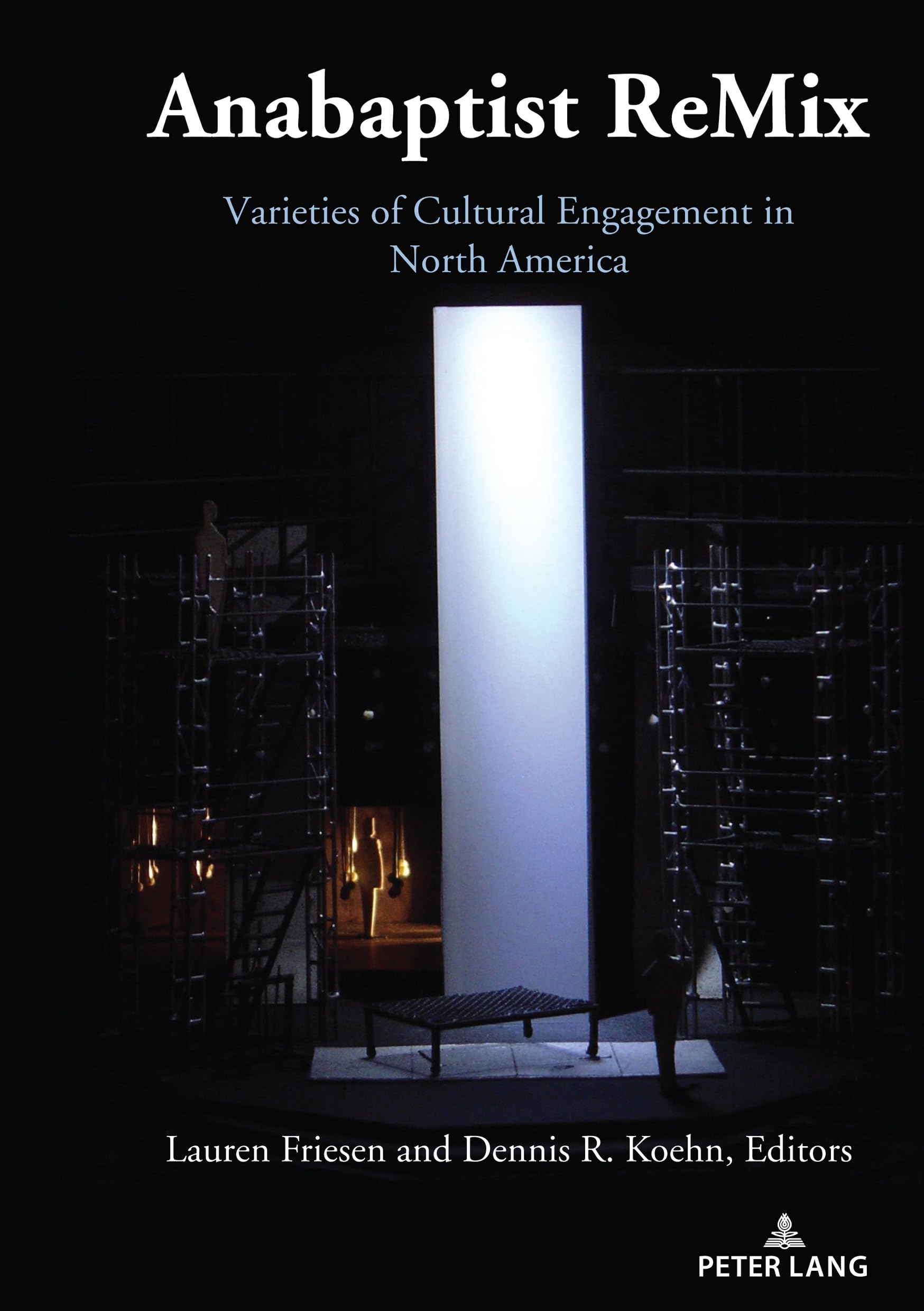 Anabaptist ReMix: Varieties of Cultural Engagement in North America Film, Art & Culture