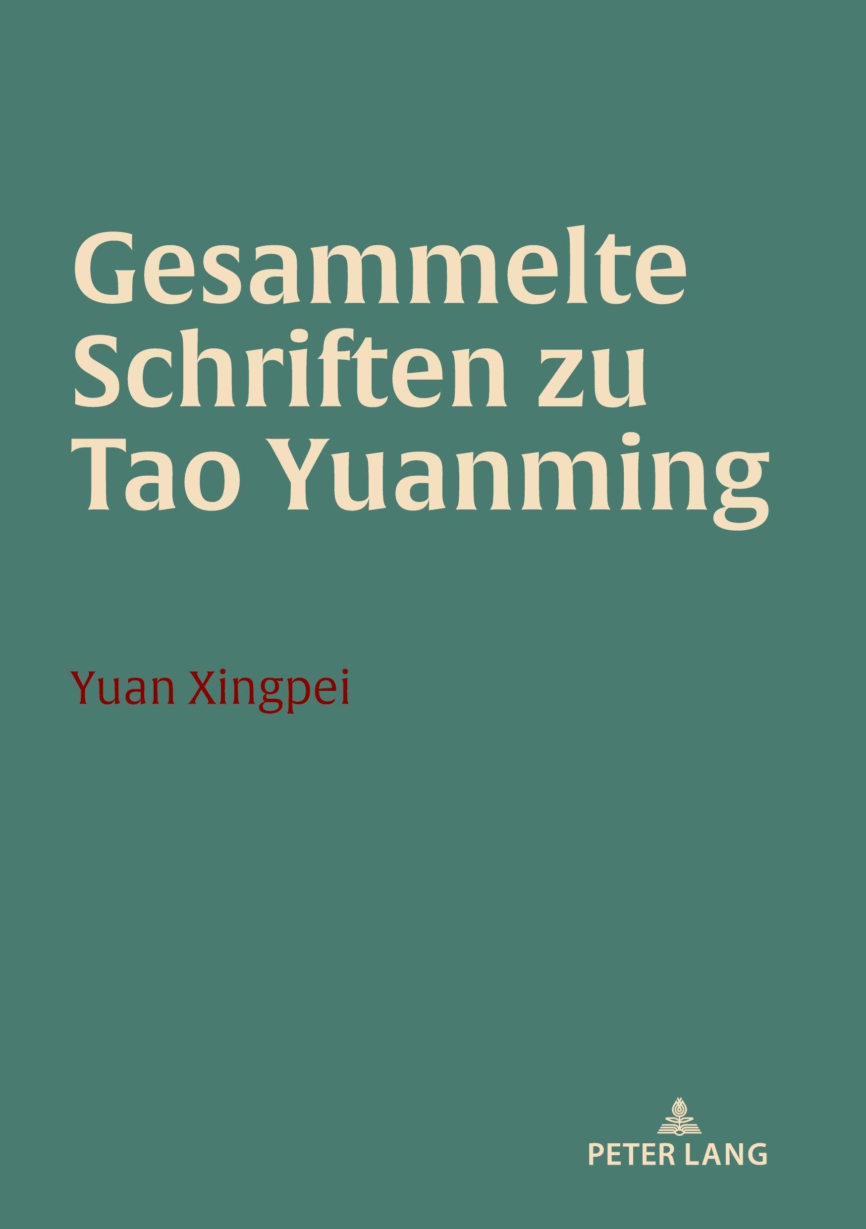 Gesammelte Schriften zu Tao Yuanming Contemporary literature