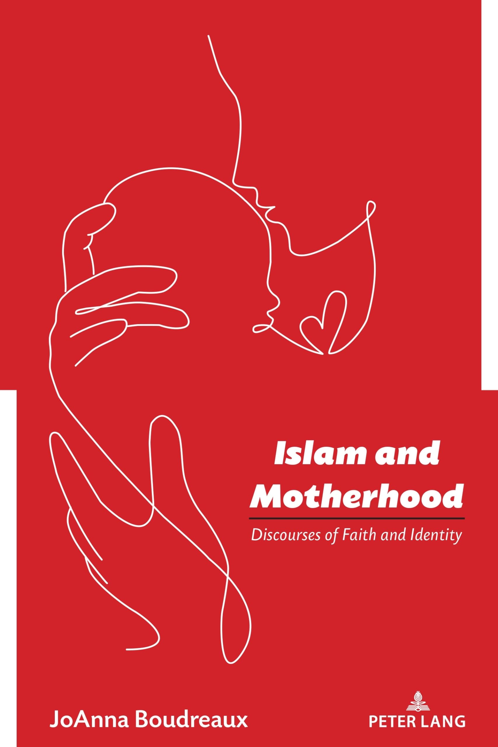 Islam and Motherhood: Discourses of Faith and Identity (Studies in Communication, Culture, Race, and Religion, Band 5) Law