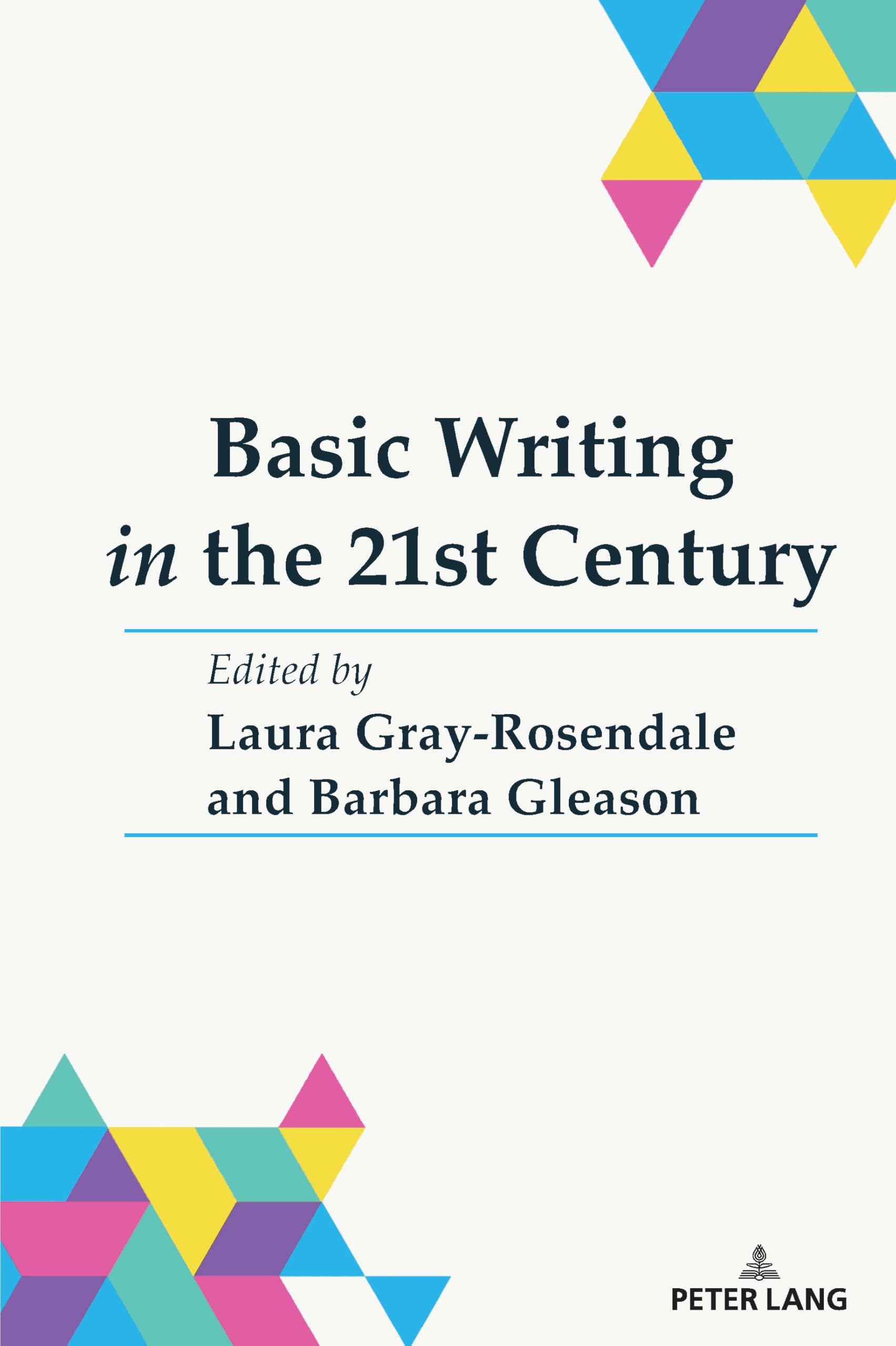 Basic Writing in the 21st Century: DE (Studies in Composition and Rhetoric, 24, Band 24) Books