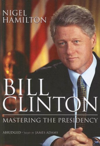 Product Image: Bill Clinton: Mastering the Presidency