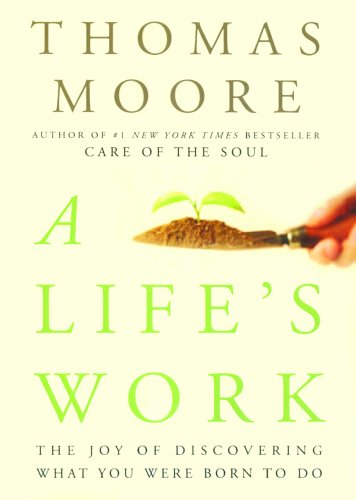 A Life at Work: The Joy of Discovering What You Were Born to Do, Library Edition Business, Finance & Career
