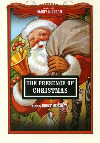 The Presence of Christmas (Classics Read by Celebrities Series) Classics