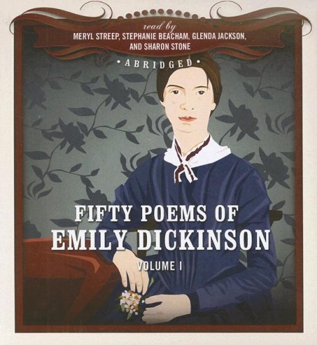 Fifty Poems of Emily Dickinson, Volume I Drama