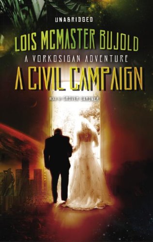 A Civil Campaign: A Vorkosigan Adventure, Library Edition Fantasy & Sci-Fi