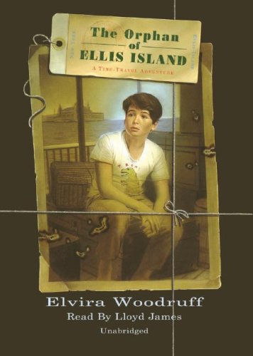 The Orphan of Ellis Island: A Time-Travel Adventure, Library Edition Novels & Short Stories