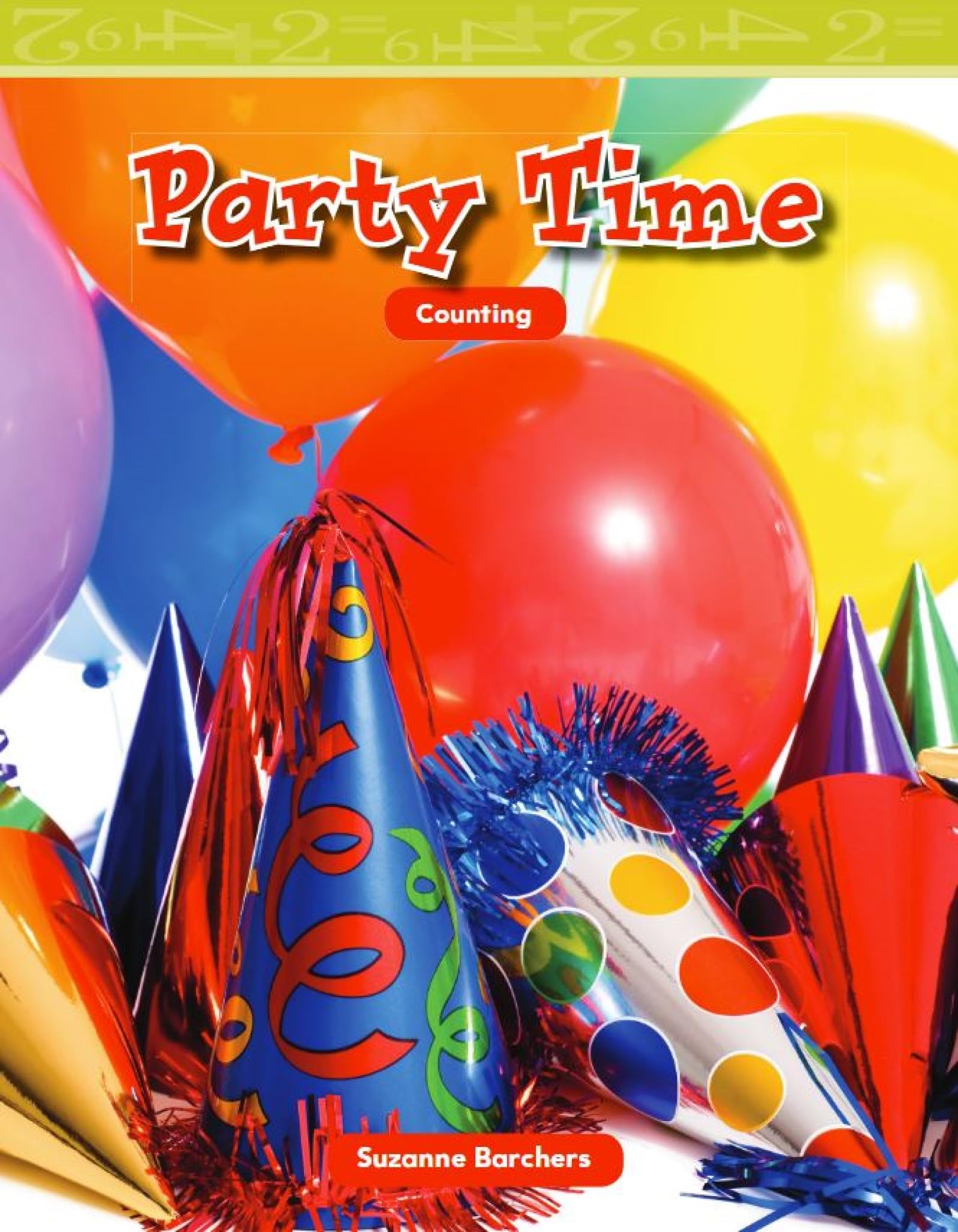 Party Time: Counting (Mathematics Readers Level 1) Non-fiction