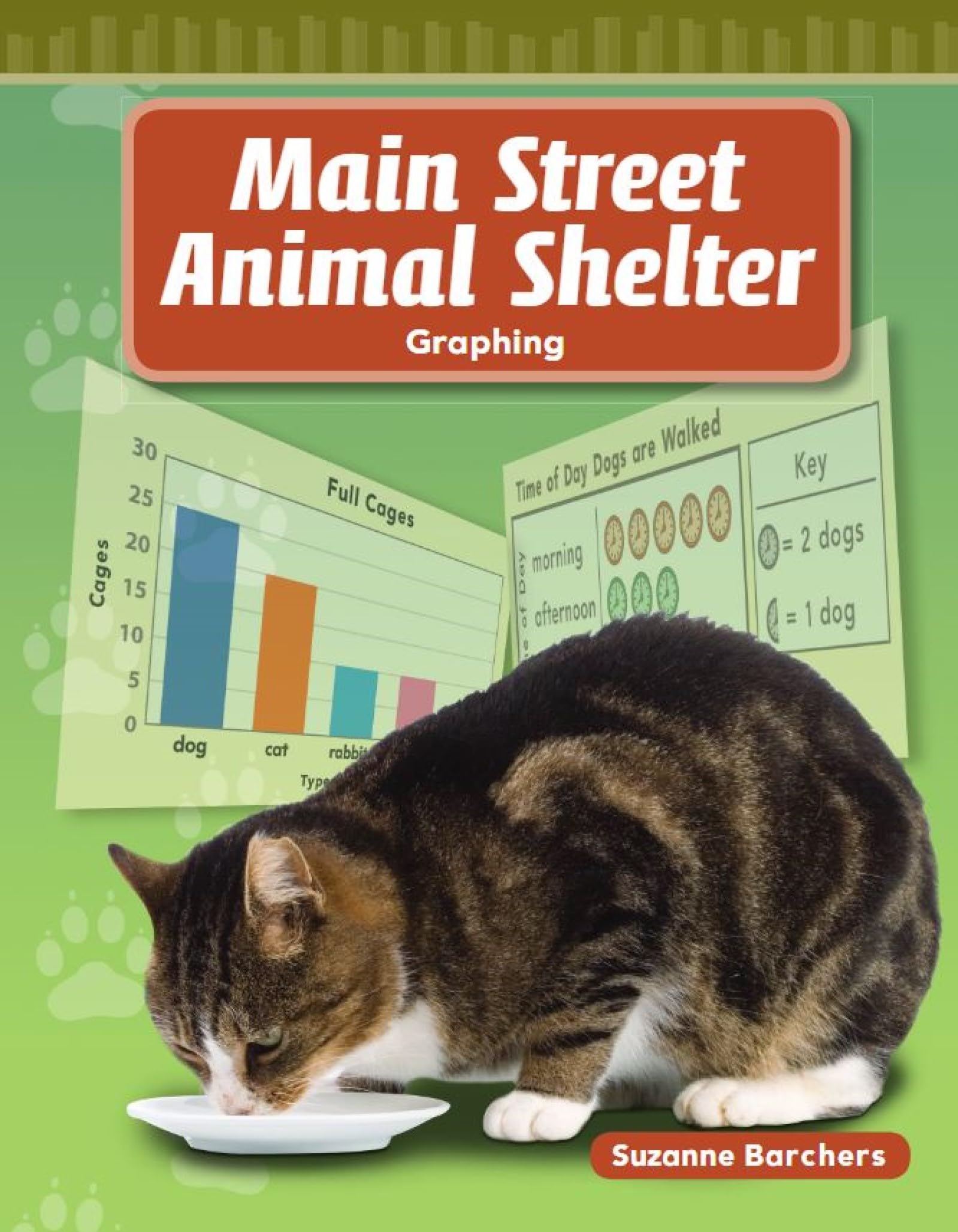 Main Street Animal Shelter: Graphing (Mathematics Readers Level 1) Non-fiction