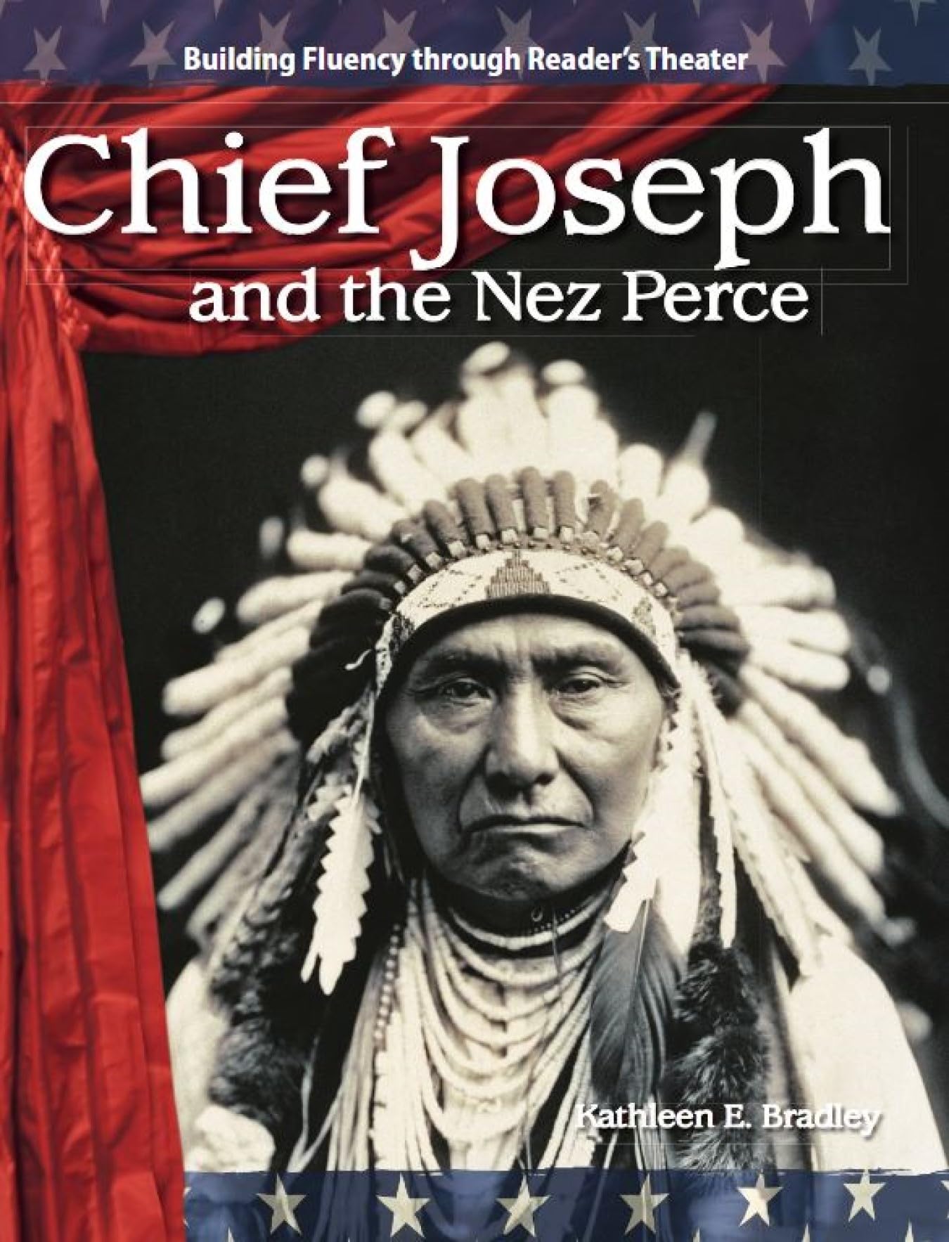 Chief Joseph and the Nez Perce (Expanding and Preserving the Union) Learning & Reference