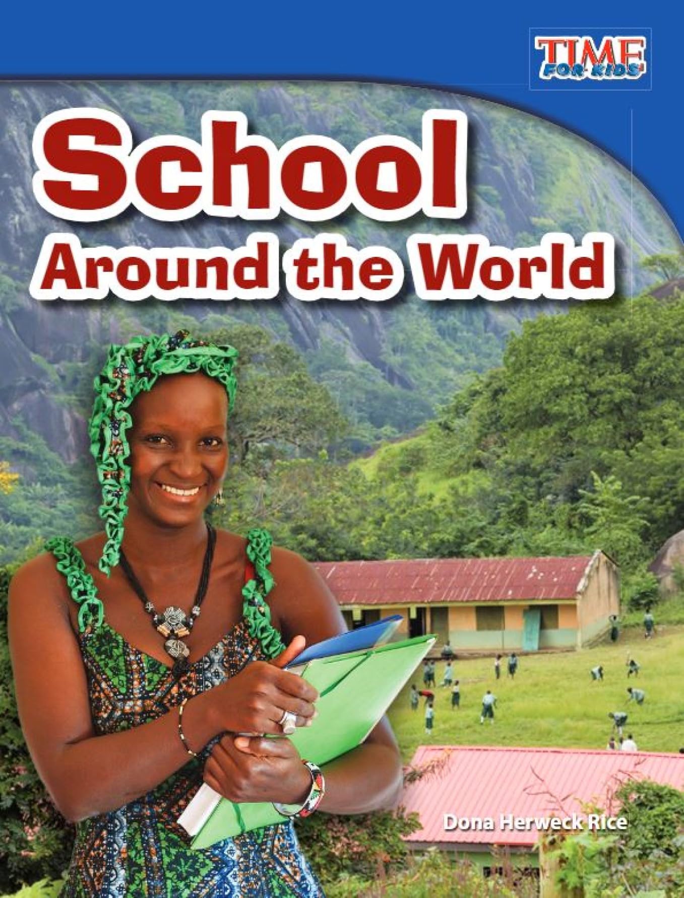 School Around the World (Time for Kids Nonfiction Readers) Novels & Short Stories