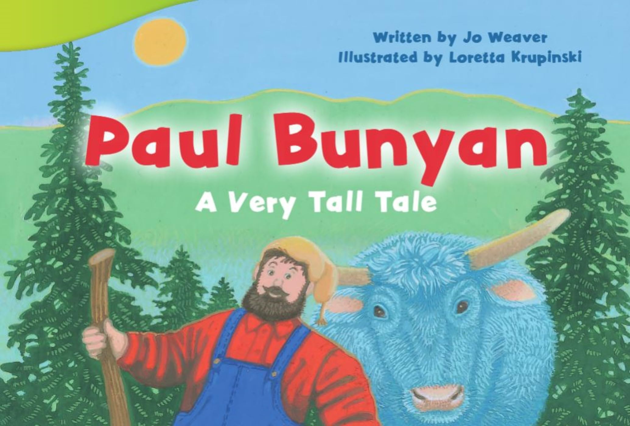Paul Bunyan: A Very Tall Tale (Upper Emergent) (Read! Explore! Imagine! Fiction Readers) Fairy Tales & Legends