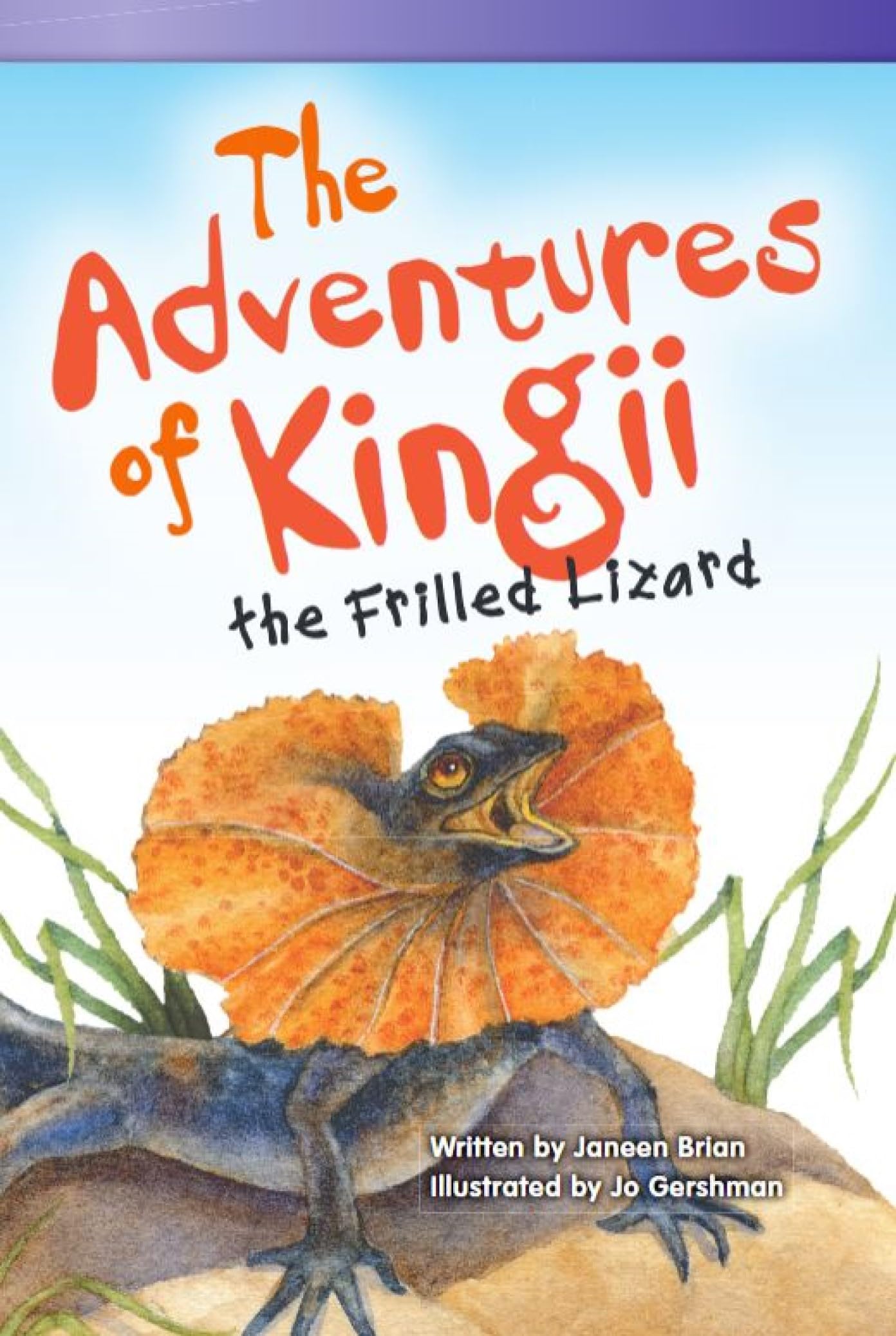 The Adventures of Kingii the Frilled Lizard (Read! Explore! Imagine! Fiction Readers) Non-fiction