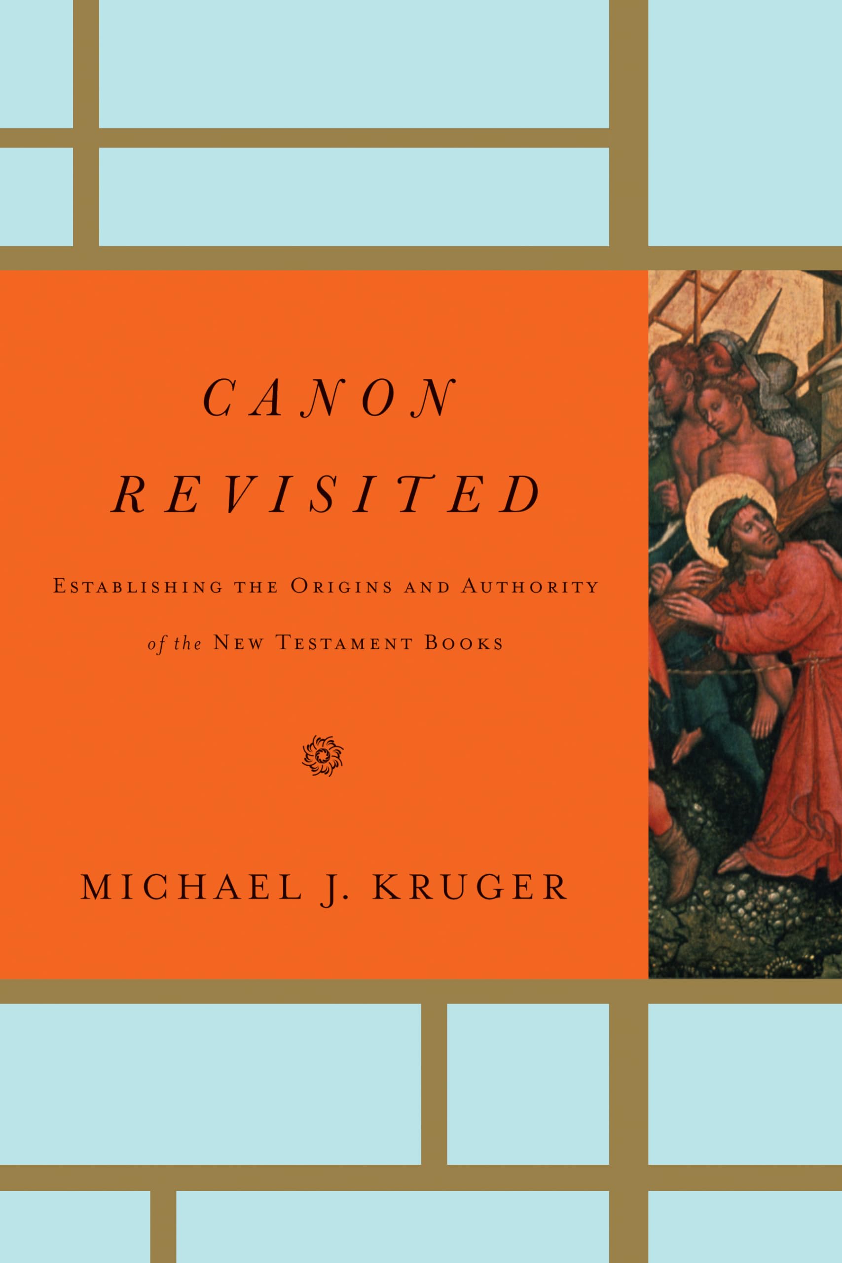 Canon Revisited: Establishing the Origins and Authority of the New Testament Books Film, Art & Culture