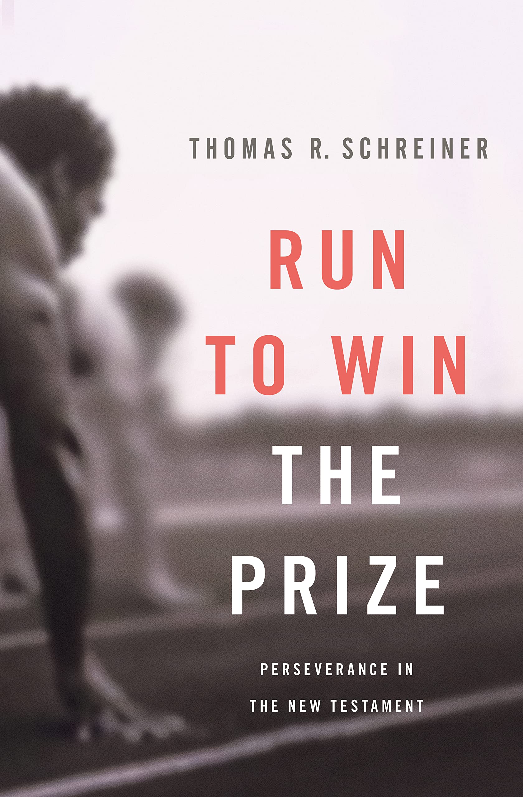 Run to Win the Prize: Perseverance in the New Testament Social Sciences