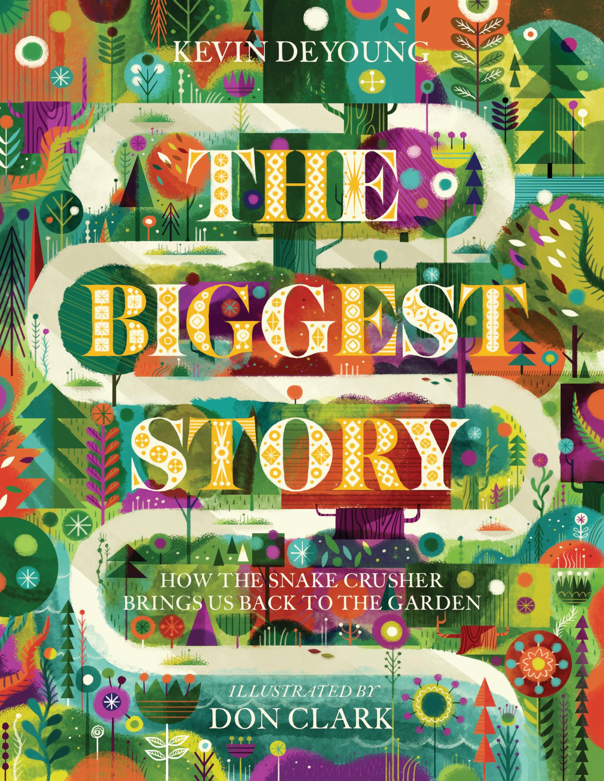 The Biggest Story: How the Snake Crusher Brings Us Back to the Garden Parents & Children